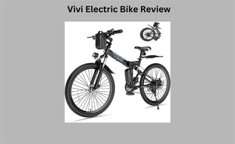 Vivi Electric Bike Review Folding E Bike Best Seller Smart Bike Hub