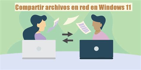 Gu A Completa Windows Compartir Archivos En Red