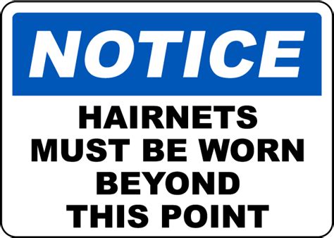 Notice Hairnets Must Be Worn Sign Get 10 Off Now