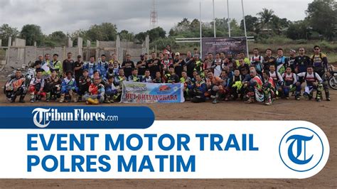 Meriahkan Hut Ke Bhayangkara Tujuh Puluh Pencinta Motor Trail Ikut