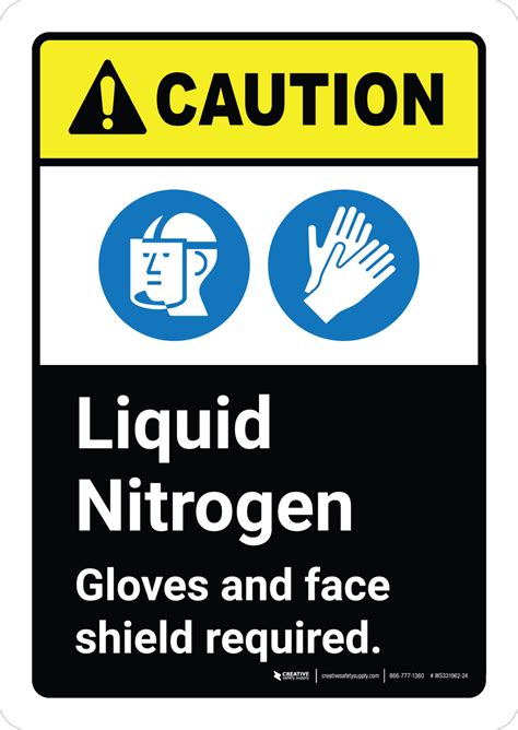 Caution Liquid Nitrogen Gloves And Face Shield Required Portrait Wall Sign