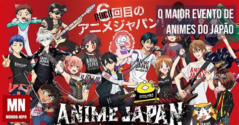 AnimeJapan o maior evento da cultura pop no Japão