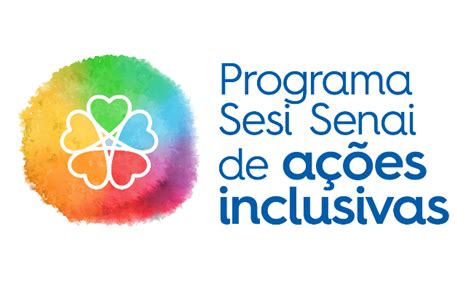 Programa Sesi Senai De A Es Inclusivas Psai Senai