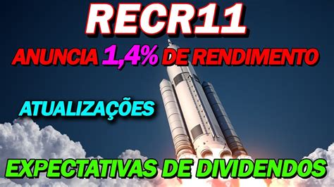 RECR11 NOVO RELATÓRIO EXPECTATIVAS DE DIVIDENDOS YouTube