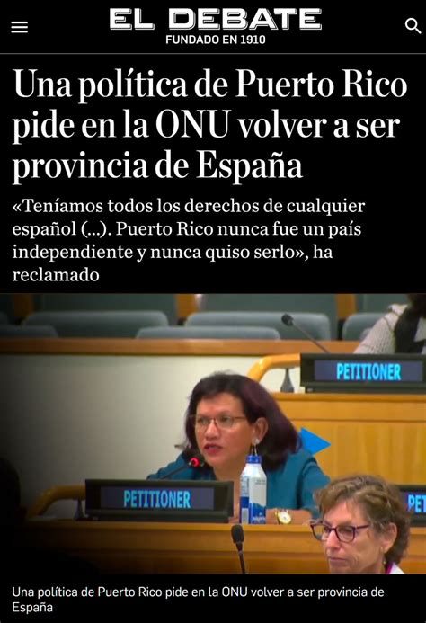 Una Pol Tica De Puerto Rico Pide En La Onu Volver A Ser Provincia De Espa A