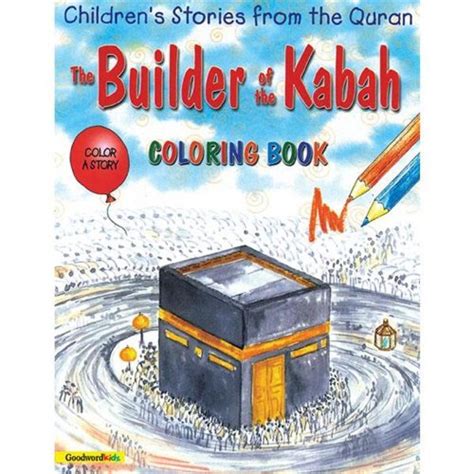 The Builder Of The Kabah Colouring Book By Saniyasnain Khan Goodreads