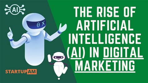 The Rise Of Artificial Intelligence Ai In Digital Marketing Startupam