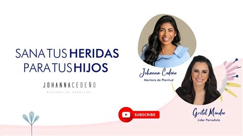 Tus Heridas Emocionales Te Limitan En La Crianza De Tus Hijos Sabes