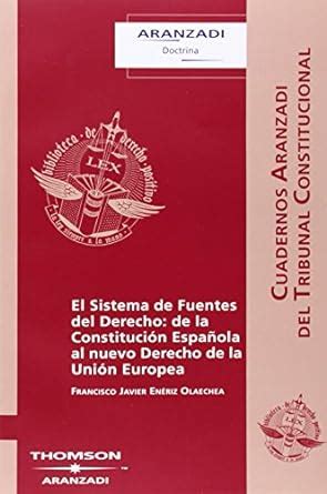 El Sistema de Fuentes del Derecho de la Constitución Española al nuevo