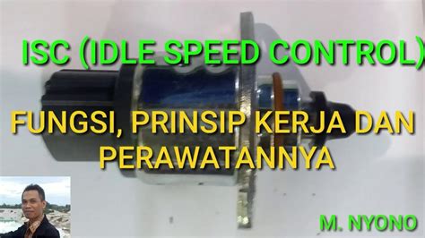 ISC Idle Speed Control Fungsi Prinsip Kerja Dan Perawatannya YouTube