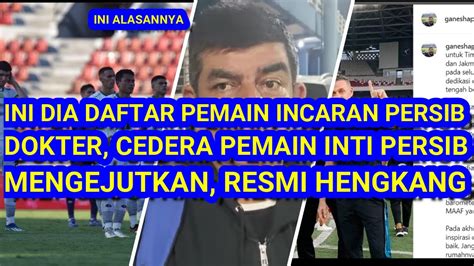 Ini Daftar Pemain Yang Di Bidik Persib Dokter Pemain Inti Persib