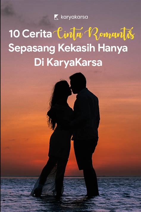 Cerita Cinta Romantis Sepasang Kekasih Hanya Di Karyakarsa Karyakarsa