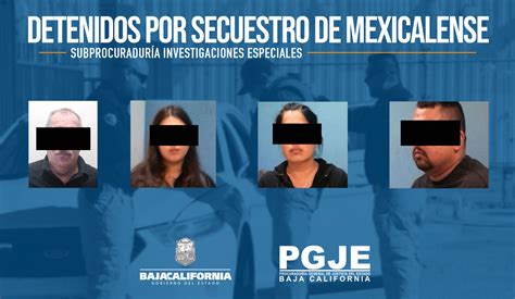 Libera Pgje A Mexicalense Y Detiene A Cuatro Presuntos Secuestradores