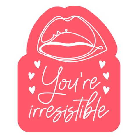 Diseño Png Y Svg De Insignia De Cita Irresistible Del Día De San Valentín Para Camisetas