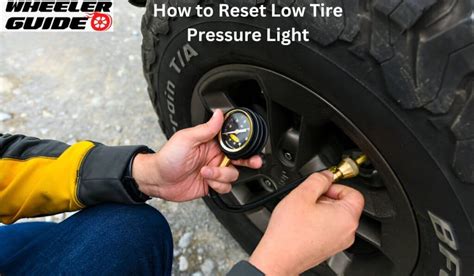 How To Reset Low Tire Pressure Light A Quick Steps Wheelerguide