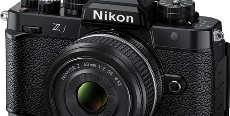 Nikon Unveils The Retro Styled Zf Full Frame Mirrorless Camera