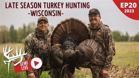 Late Season Turkey Hunting In Wisconsin Youtube