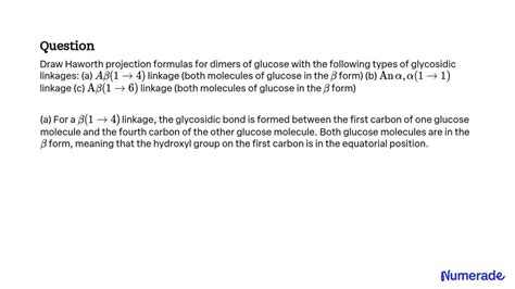 SOLVED: Draw Haworth projection formulas for dimers of glucose with the ...