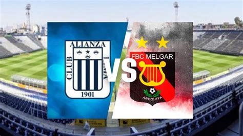 Alianza Lima Vs Melgar Todo Lo Que Debes Saber Sobre La Final De