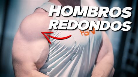 Hombros Grandes Y Redondos El Mejor Ejercicio Youtube