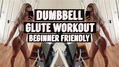 DUMBBELL ONLY GLUTE WORKOUT BEGINNER FRIENDLY YouTube