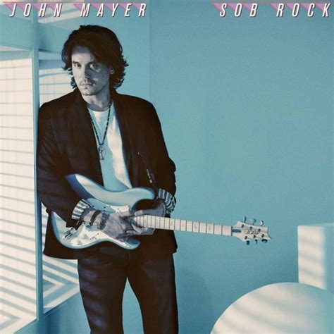 John Mayer - Sob Rock Lyrics and Tracklist | Genius