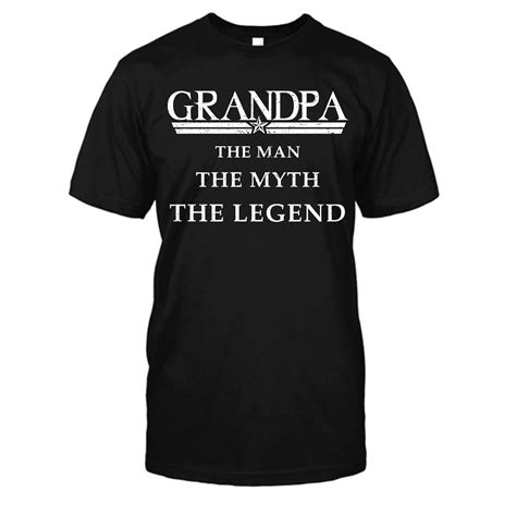 Grandpa The Man The Myth The Legend Shirt