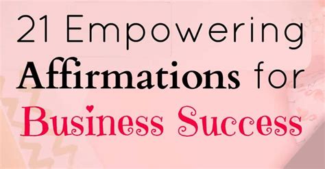 21 Empowering Affirmations For Business Success