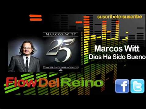 Marcos Witt 2011 Dios Ha Sido Bueno 25 Conmemorativo FLOW DEL REINO