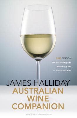 James Halliday S Australian Wine Companion 2015 The Bestselling And