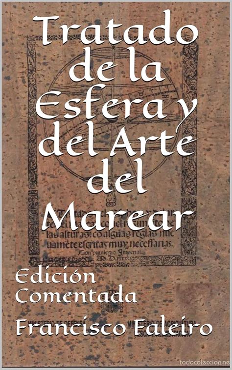 Tratado De La Esfera Y Del Arte Del Marear Edici N Comentada Ebook