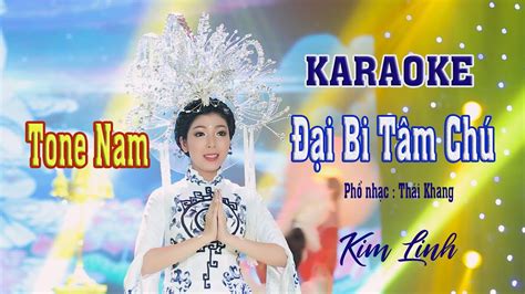 KARAOKE ĐẠI BI TÂM CHÚ Tone Nam KIM LINH Beat Gốc YouTube