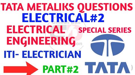 TATA METALIKS QUESTIONS ELECTRICAL ITI ELECTRICIAN TATA STEEL