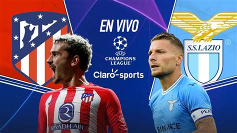 En Vivo Atl Tico De Madrid Vs Lazio Partido Por La Fecha De La Uefa