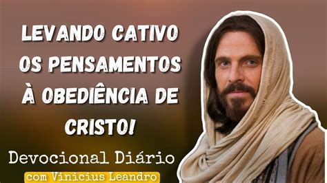 Levando Cativo os Pensamentos Devocional Diário Vinicius Leandro