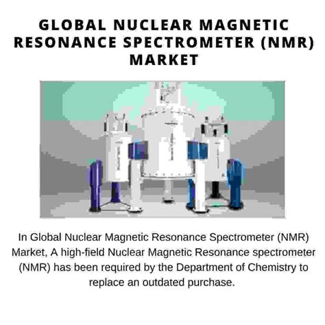 Global Nuclear Magnetic Resonance Spectrometer Nmr Market 2024 2030