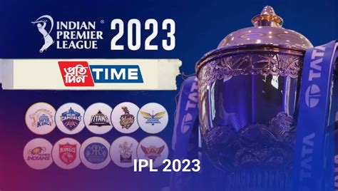 IPL 2023 - Schedule, Time Table, Fixtures, Venues, Team-wise Captains