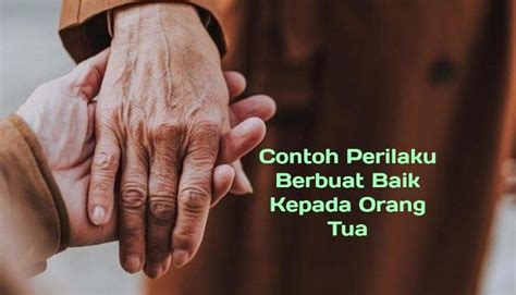 Contoh Berbuat Baik Kepada Orang Tua 55 Koleksi Gambar