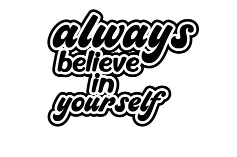 Always Believe In Yourself Svg Design Graphic By Designbestyou