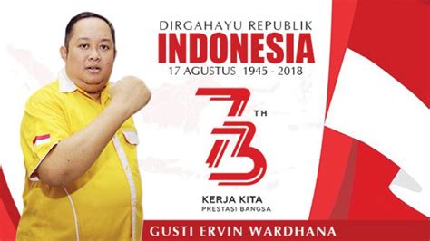 Gusti Ervin Wardhana Mengucapkan Dirgahayu Ke 73 Republik Indonesia