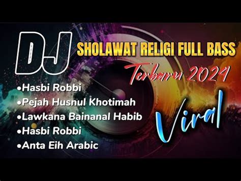 Full Albumdj Sholawat Merdu Terbaru Dj Sholawat Slow Bass Viral