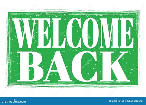 WELCOME BACK, Words on Green Grungy Stamp Sign Stock Illustration - Illustration of stamp ...