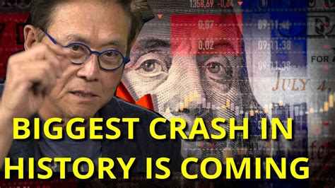 The Biggest Crash In World History Is Coming Robert Kiyosaki Youtube