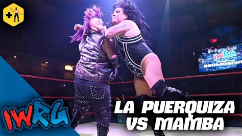 La Puerquiza Extrema Vs Jessy Ventura Mamba Sadika Y Shocko Iwrg