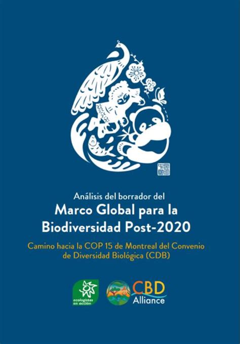 Análisis del borrador del Marco Global para la Biodiversidad Post 2020