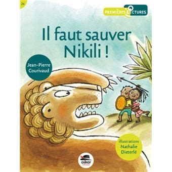 Il Faut Sauver Nikili Broch Jean Pierre Courivaud Achat Livre