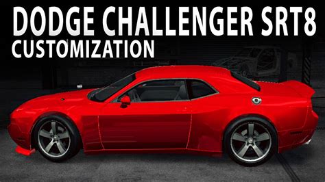 Nfs No Limits Dodge Challenger Srt8 Customization And Gameplay Youtube