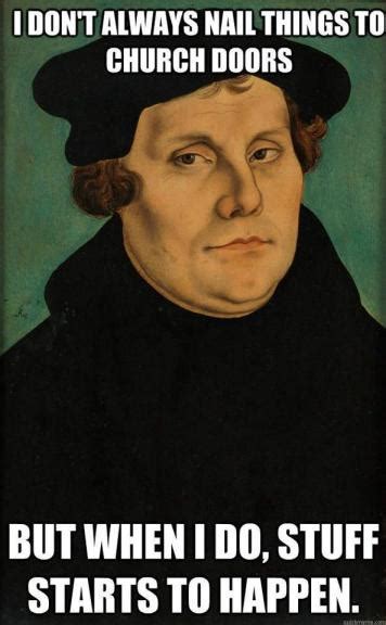 Humor for a Happy Reformation Day: Several of the Best Memes | Anchored ...