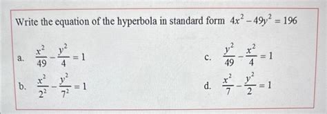 Solved Write The Equation Of The Hyperbola In Standard Form Chegg