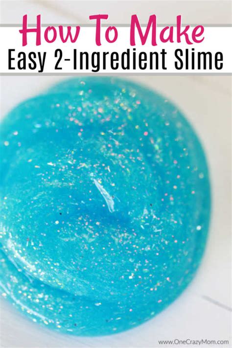 2 Ingredient Slime How To Make Slime With 2 Ingredients